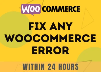 Get Your 100% WooCommerce Store Fixed Fast