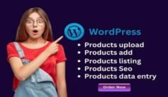 WordPress Data Entry & Product Listing Expert
