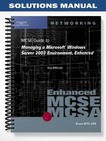 SolutionsManualfor70 290MCSEGuidetoManagingaMicrosoftWindowsServer2003EnvironmentEnhanced1stEditionbyDiNicolo SolutionsManualfor70 290MCSEGuidetoManagingaMicrosoftWindowsServer2003EnvironmentEnhanced1stEditionbyDiNicolo