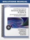 SolutionsManualforAnIntroductiontoManagementScienceAQuantitativeApproachtoDecisionMaking12thEditionbyAnderson