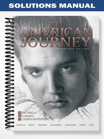 SolutionsManualforTheAmericanJourneyTeachingandLearningClassroomUpdateEditionCombinedVolume5thEditionbyGoldfield