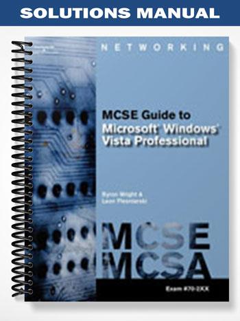 Solutions Manual for 70-620 MCTS Guide to Microsoft Windows Vista 1st Edition by Wright