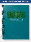 Solutions_Manual_for_A_Course_in_Probability_1st_Edition_by_Weiss