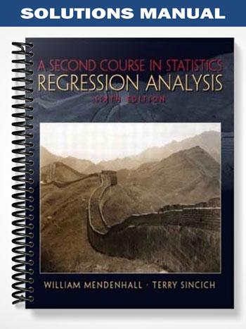 Solutions Manual for A Second Course in Statistics Regression Analysis 6th Edition by Mendenhall