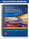 Solutions Manual for Accounting for Governmental & Nonprofit Entities 17th Edition by Reck
