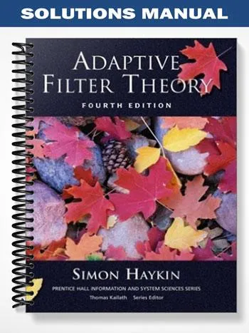 Solutions_Manual_for_Adaptive_Filter_Theory_4th_Edition_by_Simon