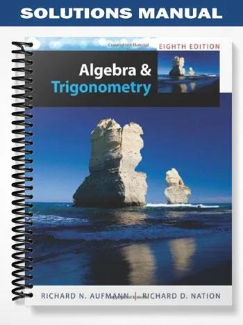 Solutions_Manual_for_Algebra_and_Trigonometry_8th_Edition_by_Aufmann