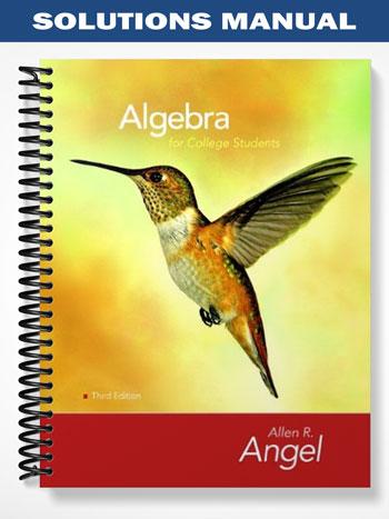 Solutions Manual for Algebra for College Students 3rd Edition by Angel