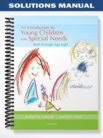 Solutions_Manual_for_An_Introduction_to_Young_Children_with_Special_Needs_Birth_Through_Age_Eight_4th_Edition_by_Gargiulo