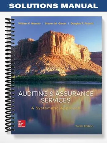 Solutions_Manual_for_Auditing_and_Assurance_Services_A_Systematic_Approach_10th_Editiom_by_Messier