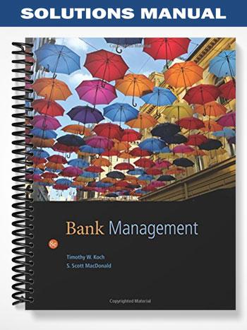 Solutions Manual for Bank Management 8th Edition by Koch