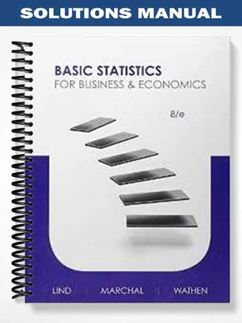 Solutions_Manual_for_Basic_Statistics_for_Business__Economics_8th_Edition_by_Lind