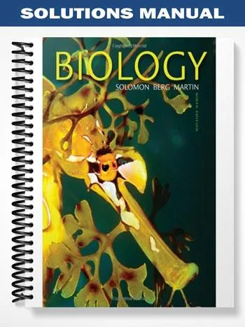 Solutions_Manual_for_Biology_9th_Edition_by_Solomon Solutions_Manual_for_Biology_9th_Edition_by_Solomon