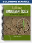 Solutions Manual for Building Management Skills An Action-First Approach 1st Edition by Daft