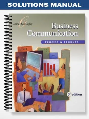 Solutions_Manual_for_Business_Communication_Process_and_Product_5th_Edition_by_Guffey