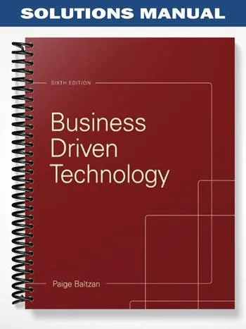 Solutions_Manual_for_Business_Driven_Technology_6th_Edition_by_Baltzan Solutions_Manual_for_Business_Driven_Technology_6th_Edition_by_Baltzan