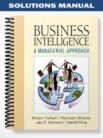 Solutions_Manual_for_Business_Intelligence_1st_Edition_by_Turban