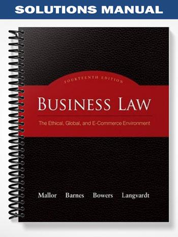 Solutions Manual for Business Law 14th Edition by Mallor