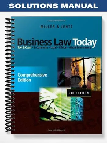 Solutions_Manual_for_Business_Law_Today_Comprehensive_9th_Edition_by_Miller Solutions_Manual_for_Business_Law_Today_Comprehensive_9th_Edition_by_Miller