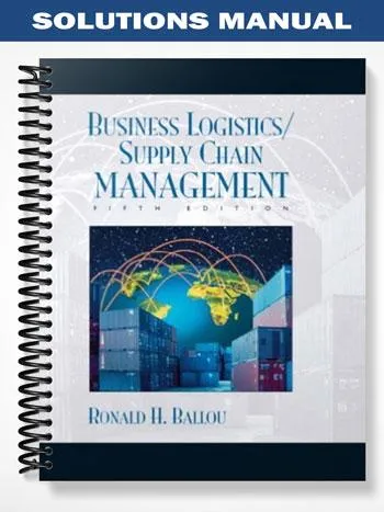 Solutions_Manual_for_Business_Logistics_Supply_Chain_Management_and_Logware_CD_Package_5th_Edition_by_Ballou