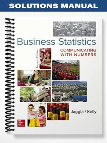 Solutions_Manual_for_Business_Statistics_Communicating_with_Numbers_2nd_Edition_by_Jaggia