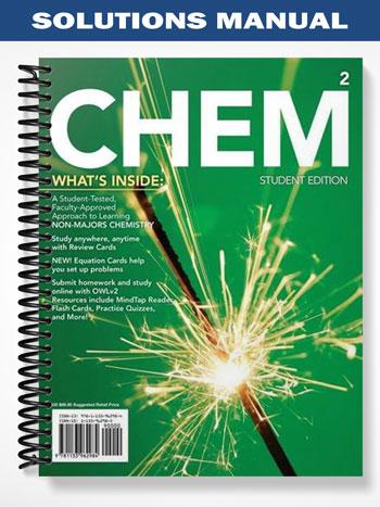 Solutions Manual for CHEM 2 Chemistry in Your World 2nd Edition by Hogg