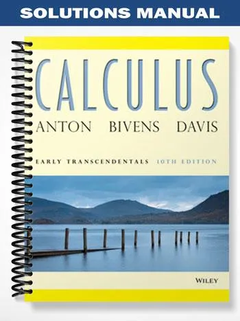 Solutions_Manual_for_Calculus_Early_Transcendentals_10th_Edition_by_Anton