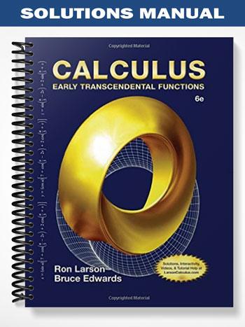 Solutions Manual for Calculus Early Transcendentals 6th Edition by Edwards