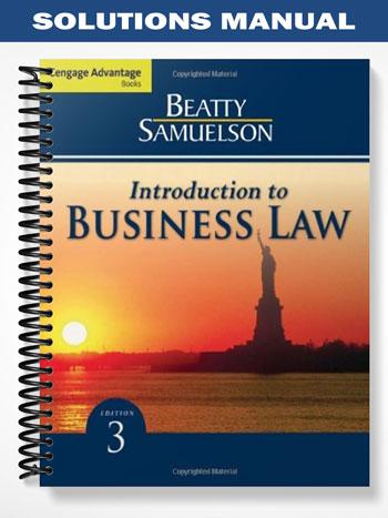 Solutions Manual for Cengage Advantage Books Introduction to Business Law 3rd Edition by Beatty