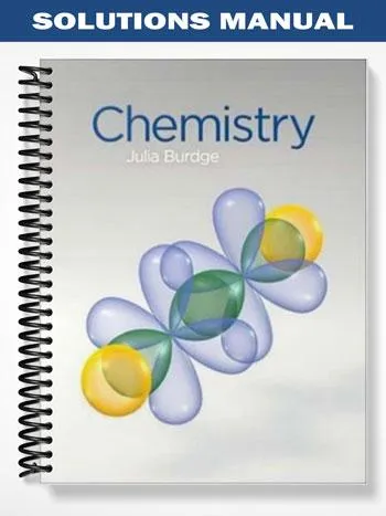 Solutions_Manual_for_Chemistry_1st_Edition_by_Julia_Burdge Solutions_Manual_for_Chemistry_1st_Edition_by_Julia_Burdge