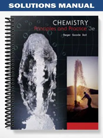 Solutions_Manual_for_Chemistry_Principles_and_Practice_3rd_Edition_by_Reger
