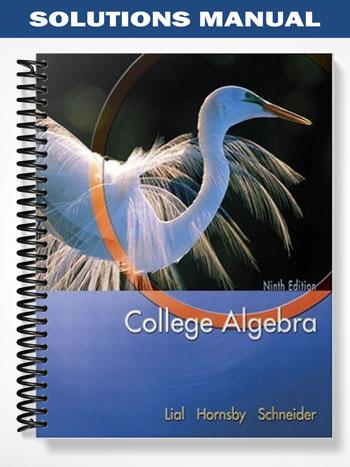 Solutions Manual for College Algebra 9th Edition by Lial