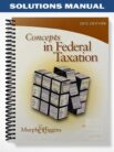 Solutions_Manual_for_Concepts_in_Federal_Taxation_2012_19th_Edition_by_Murphy