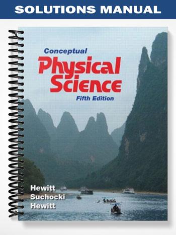 Solutions Manual for Conceptual Physical Science 5th Edition by Hewitt