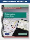 Solutions_Manual_for_Construction_Scheduling_Principles_and_Practices_2nd_Edition_by_Newitt