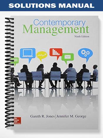 Solutions Manual for Contemporary Management 9th Edition by Jones
