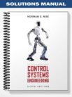 Solutions Manual for Control Systems Engineering 6th Edition by Nise
