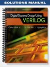 Solutions_Manual_for_Digital_Systems_Design_Using_Verilog_1st_Edition_by_Roth