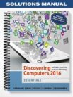 Solutions_Manual_for_Discovering_Computers_Essentials_2016_1st_Edition_by_Vermaat