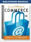 Solutions_Manual_for_Electronic_Commerce_8th_Edition_by_Gary_Schneider