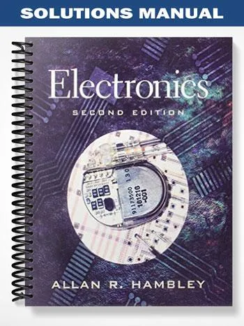 Solutions_Manual_for_Electronics_2nd_Edition_by_Allan_R Solutions_Manual_for_Electronics_2nd_Edition_by_Allan_R