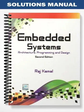 Solutions_Manual_for_Embedded_Systems_Architechture_Programming_and_Design_1st_Edition_by_Raj_Kamal