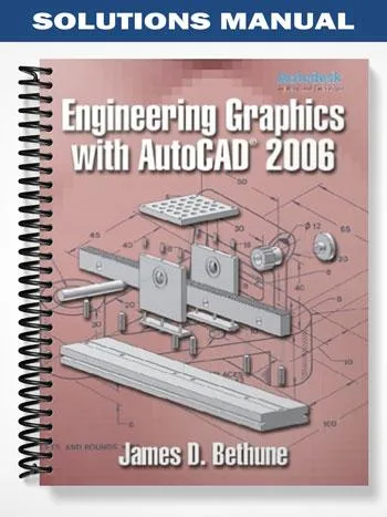 Solutions_Manual_for_Engineering_Graphics_with_AutoCAD_2009_1st_Edition_by_Bethune