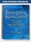 Solutions_Manual_for_Engineering_Management_Challenges_in_the_New_Millennium_1st_Edition_by_Chang