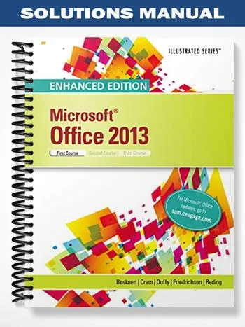 Solutions_Manual_for_Enhanced_Microsoft_Office_2013_Illustrated_Introductory_First_Course_1st_Edition_by_Beskeen