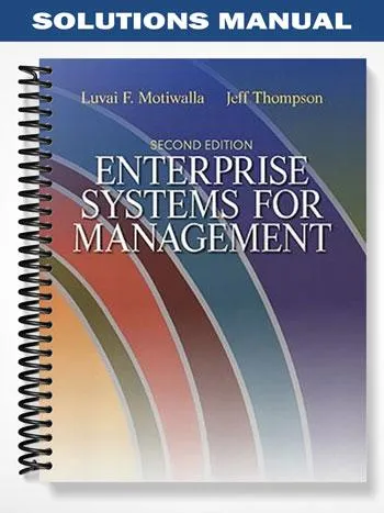 Solutions_Manual_for_Enterprise_Systems_for_Management_2nd_Edition_by_Motiwalla