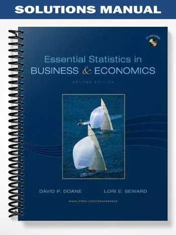 Solutions_Manual_for_Essential_Statistics_in_Business_and_Economics_2nd_Edition_by_Doane