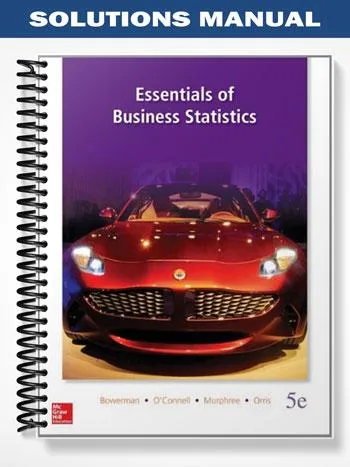 Solutions_Manual_for_Essentials_of_Business_Statistics_5th_Edition_by_Bowerman