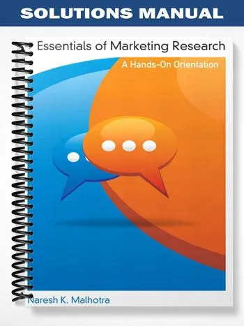 Solutions_Manual_for_Essentials_of_Marketing_Research_A_Hands On_Orientation_1st_Edition_by_Malhotra