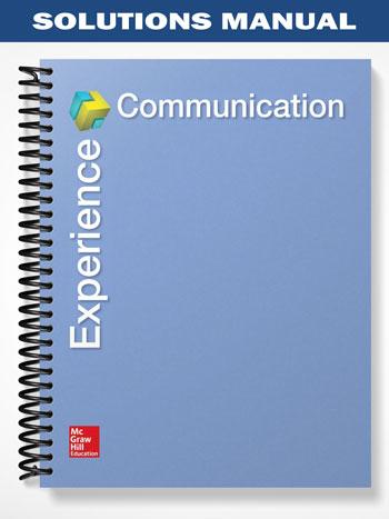 Solutions Manual for Experience Communication 1st Edition by Child
